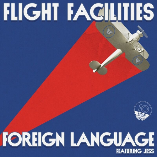 Flight Facilities - Foreign Language (feat. Jess) [10 Year Anniversary] [FCL479]